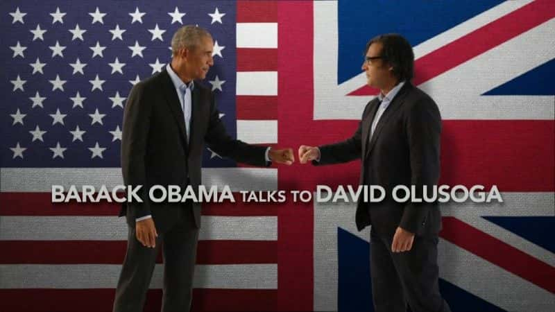 ¼Ƭˡ°¬ӵĶԻ/Barack Obama Talks to David Olusoga-Ļ