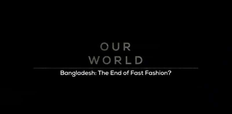 ¼Ƭϼʱеս/Bangladesh: The End of Fast Fashion-Ļ