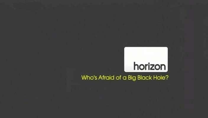 ¼Ƭ˭һڶ/Who's Afraid of a Big Black Hole-Ļ