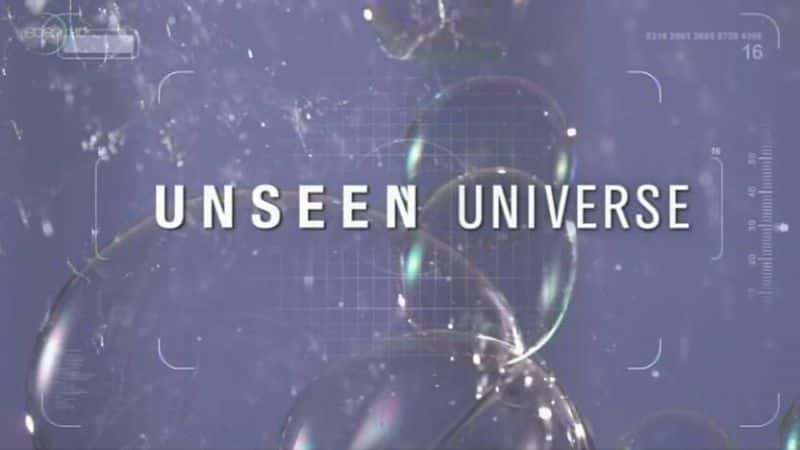 ¼Ƭδ棺һ/Unseen Universe: Series 1-Ļ