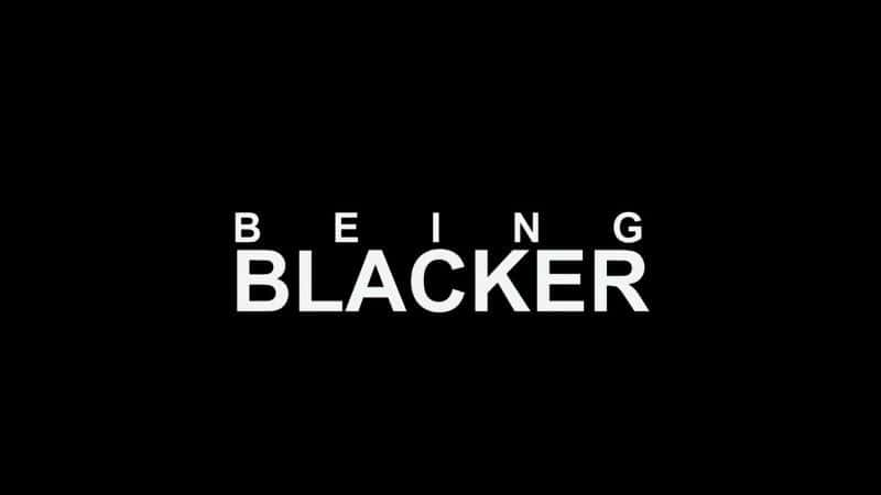 ¼ƬΪ/Being Blacker-Ļ