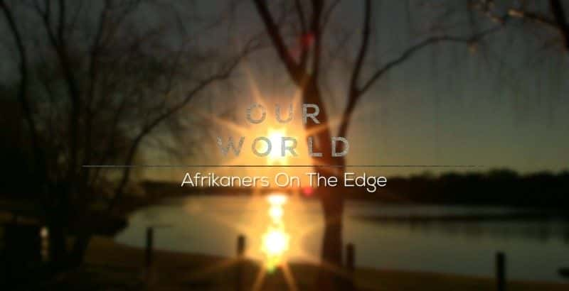 ¼ƬԵķ/Afrikaners on the Edge-Ļ