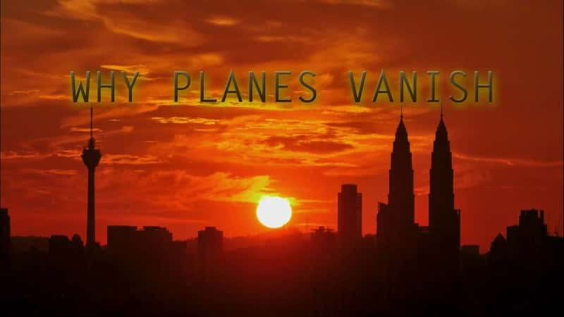 ¼ƬΪʲôɻʧ/Why Planes Vanish-Ļ