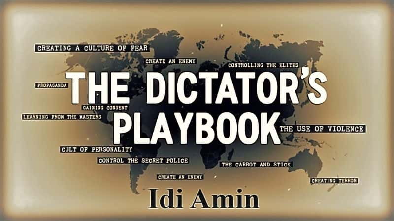 ¼ƬߵϷϵ16ϡ/The Dictators Playbook Series 1: Part 6 Idi Amin-Ļ