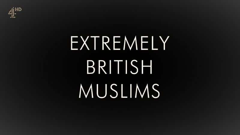 ¼ƬӢ˹/Extremely British Muslims-Ļ