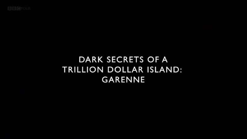 ¼ƬһԪĺڰ/Dark Secrets of a Trillion Dollar Island-Ļ