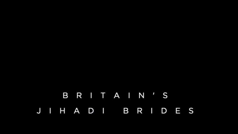 ¼ƬӢʥս/Britain's Jihadi Brides-Ļ