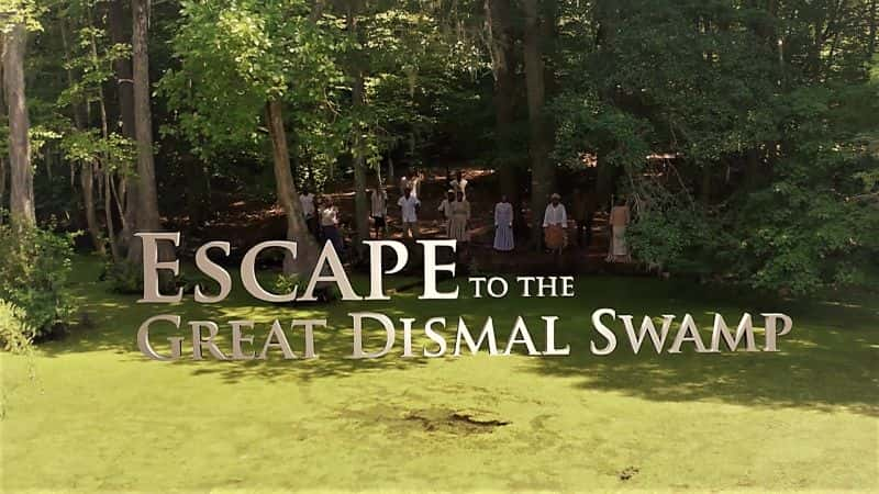 ¼Ƭ/Escape to the Great Dismal Swamp-Ļ