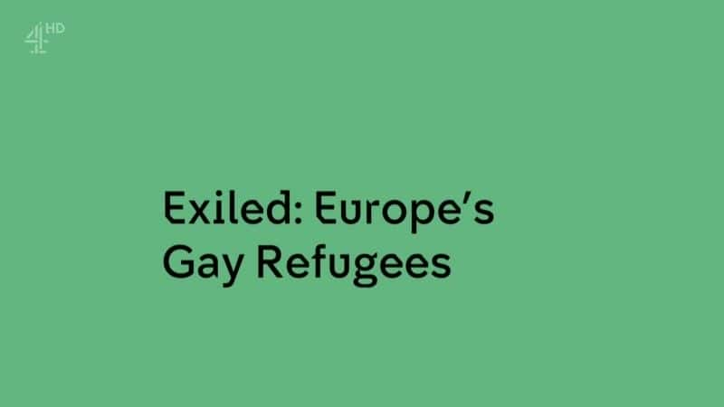 ¼Ƭŷ޵ͬ/Exiled: Europe's Gay Refugees-Ļ