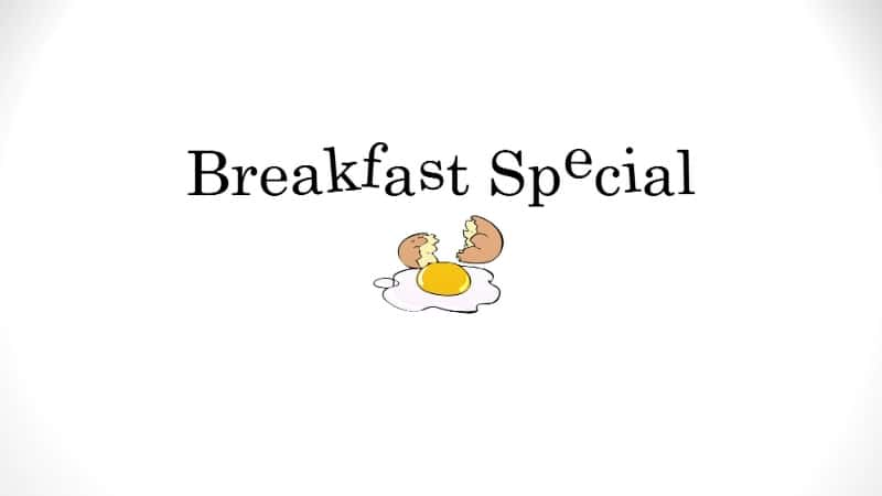 ¼Ƭؼ/Breakfast Special-Ļ