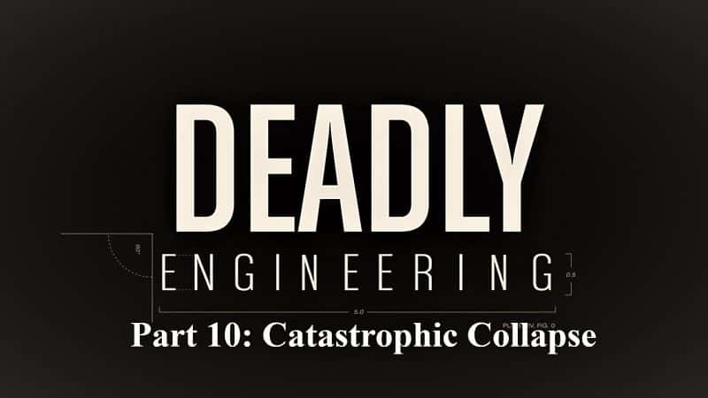 ¼Ƭϵ110֣Ա/Deadly Engineering Series 1 Part 10: Catastrophic Collapse-Ļ