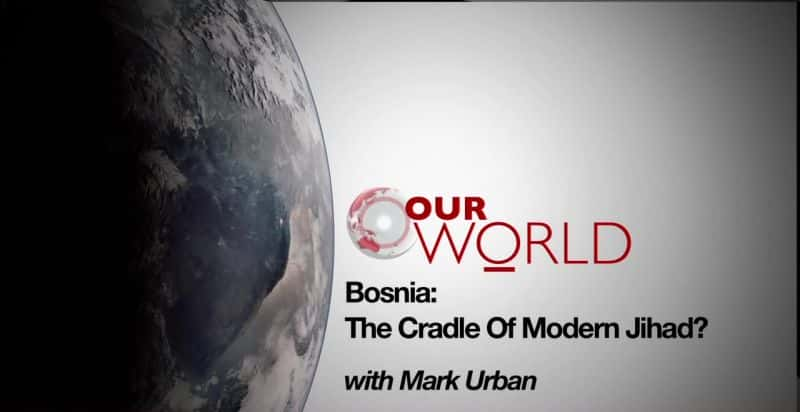 ¼Ƭ˹ǣִʥսҡ/Bosnia: The Cradle of Modern Jihad-Ļ