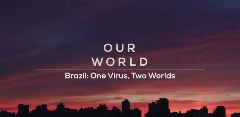 ¼Ƭһ/Brazil: One Virus, Two Worlds-Ļ