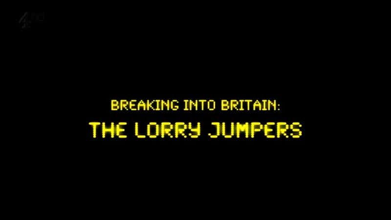 ¼ƬӢԾ/Breaking into Britain: The Lorry Jumpers-Ļ