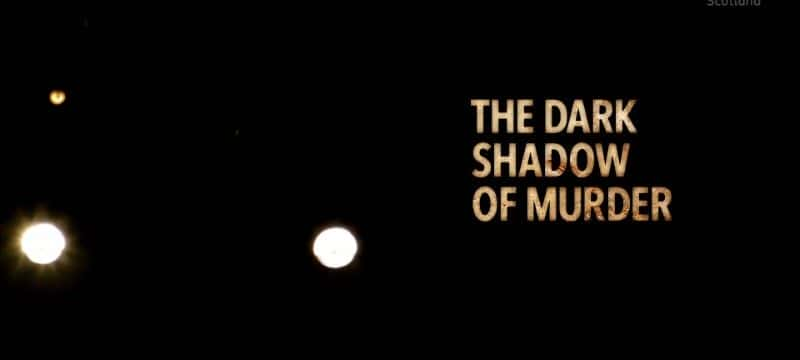 ¼ƬıɱĺڰӰ/The Dark Shadow of Murder-Ļ