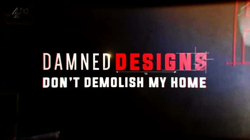 ¼Ƭɶƣҵļ/Damned Designs: Dont Demolish My Home-Ļ