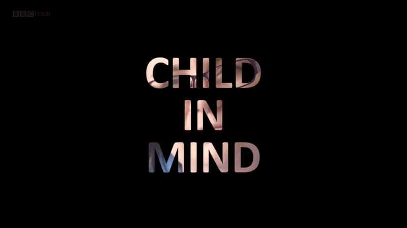 ¼Ƭͯ/Child in Mind-Ļ