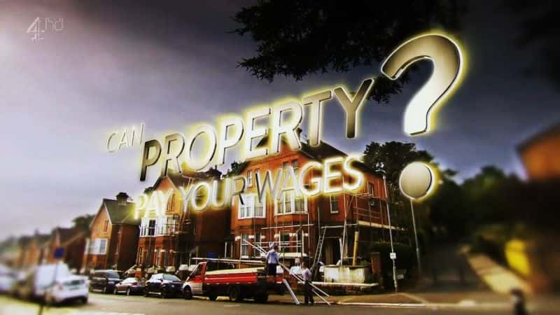 ¼Ƭز֧Ĺ/Can Property Pay Your Wages?-Ļ