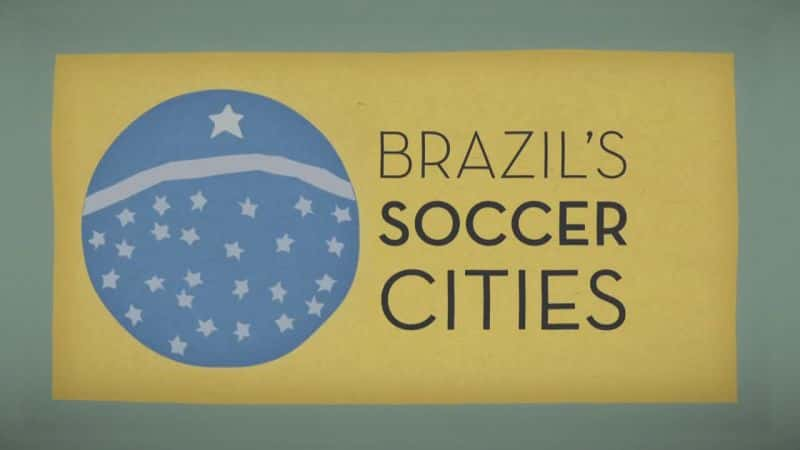 ¼Ƭ/Brazil's Soccer Cities-Ļ