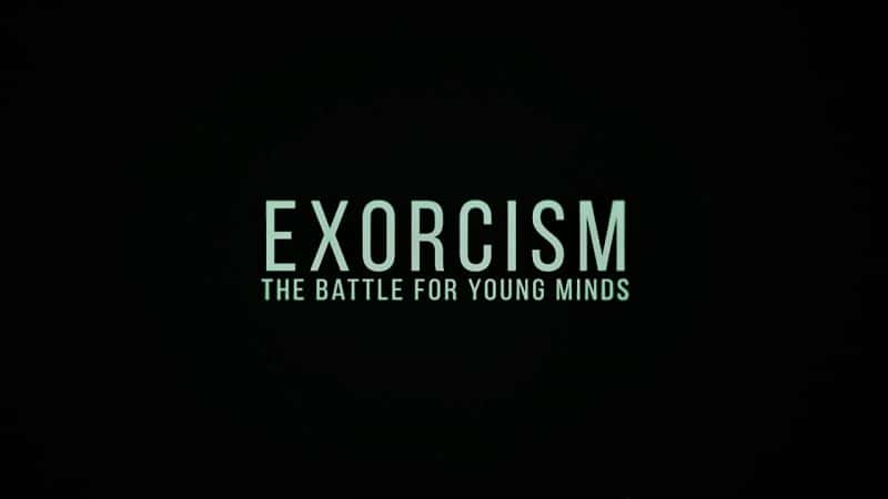 ¼Ƭħս/Exorcism: The Battle for Young Minds-Ļ