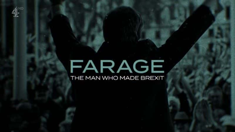 ¼Ƭ棺ŷ/Farage: The Man who Made Brexit-Ļ