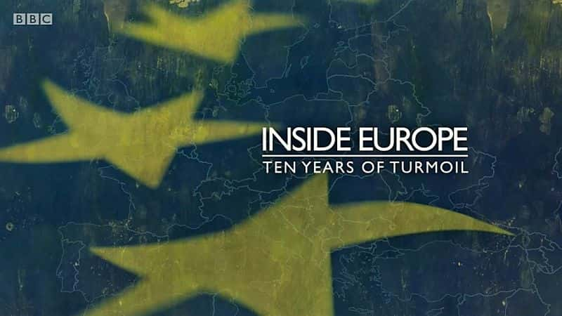 ¼ƬŷڲʮĶһ/Inside Europe Ten Years of Turmoil: Series 1-Ļ