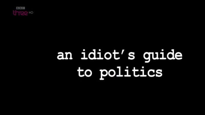 ¼Ƭ׳ָϣ/An Idiot's Guide to Politics-Ļ