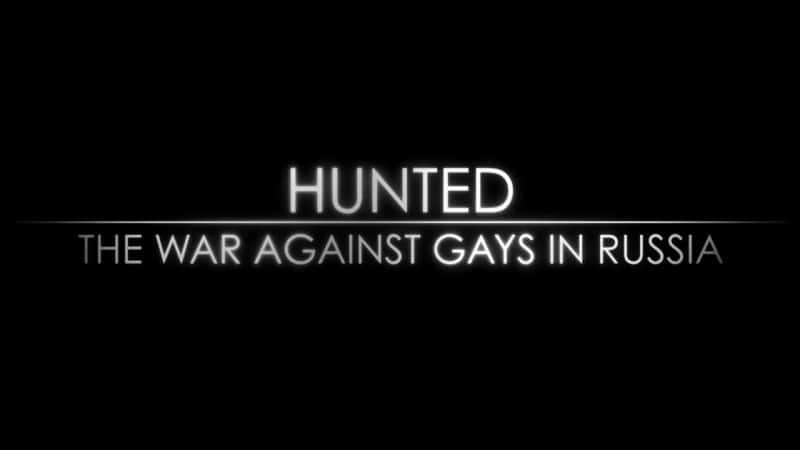 ¼Ƭ׷˹ͬս/Hunted: The War Against Gays in Russia-Ļ