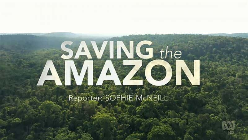 ¼ƬĽǣѷ/Four Corners: Saving the Amazon-Ļ