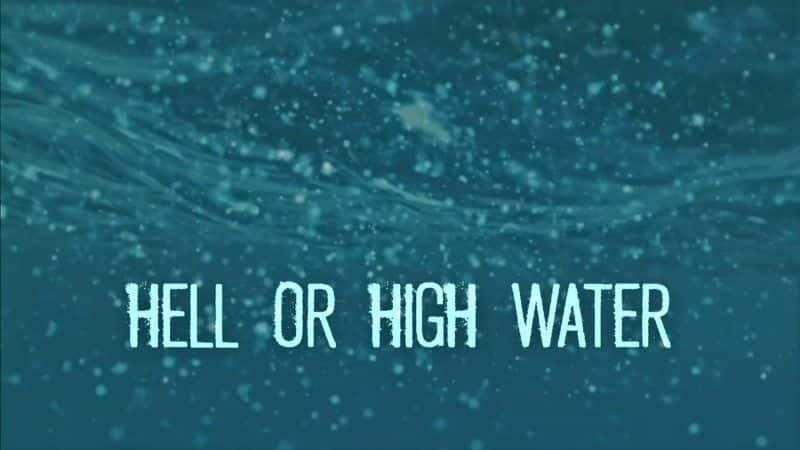 ¼Ƭܷʲô/Hell or High Water-Ļ