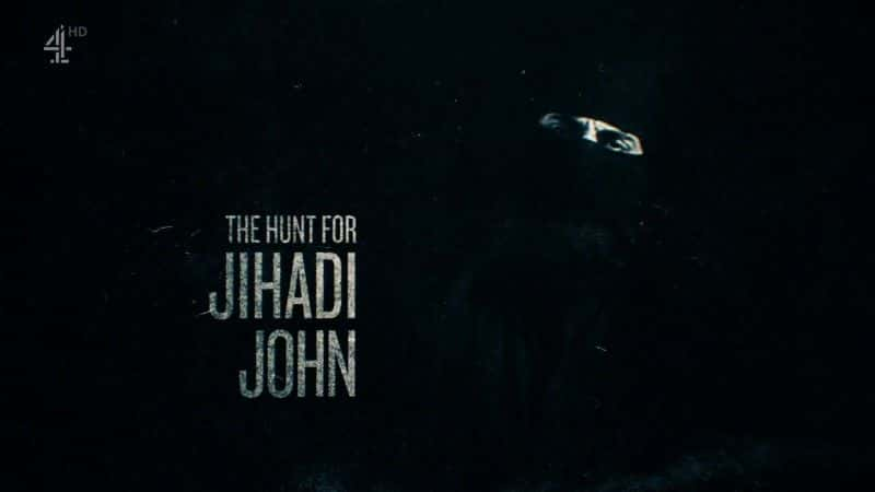 ¼ƬѰʥսԼ/The Hunt for Jihadi John-Ļ