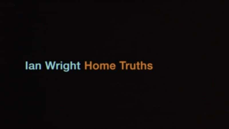 ¼Ƭأͥ/Ian Wright: Home Truths-Ļ