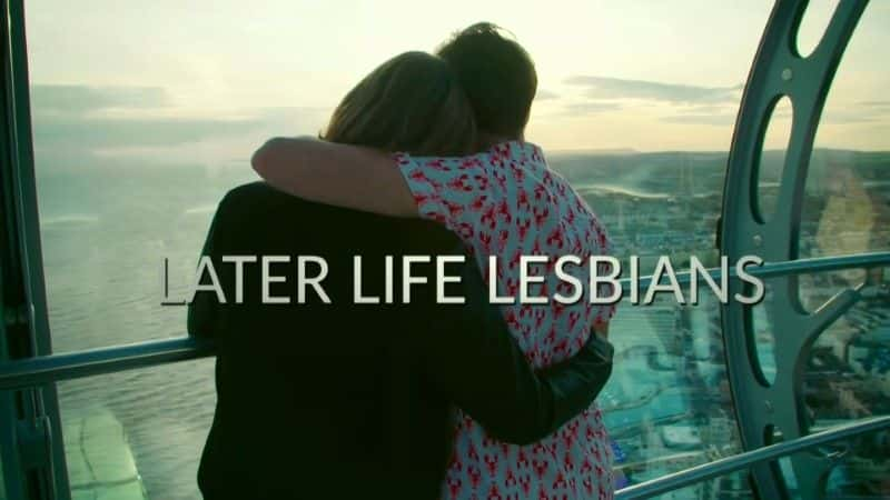 ¼ƬŮͬ/Late Life Lesbians-Ļ