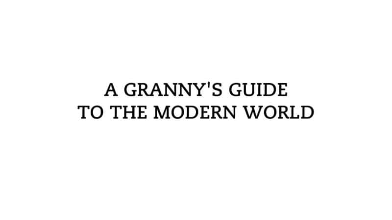 ¼Ƭ̵ִָ/A Grannys Guide to the Modern World-Ļ