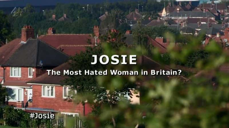 ¼ƬӢ޵Ůˣ/Josie: The Most Hated Woman in Britain?-Ļ