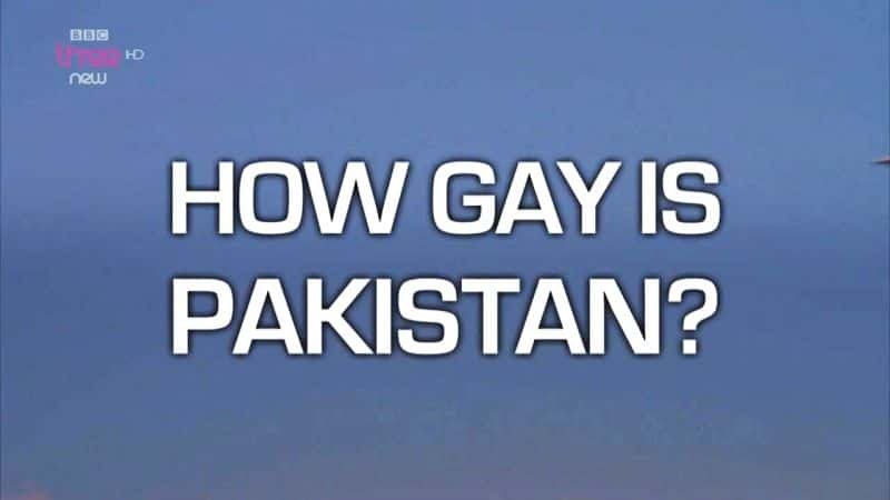 ¼Ƭͻ˹̹жͬ/How Gay is Pakistan?-Ļ