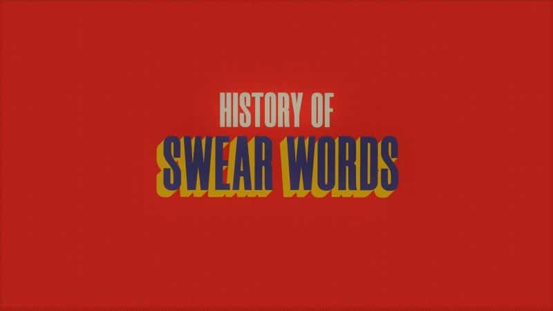 ¼Ƭ˻ʷһ/History of Swear Words: Series 1-Ļ