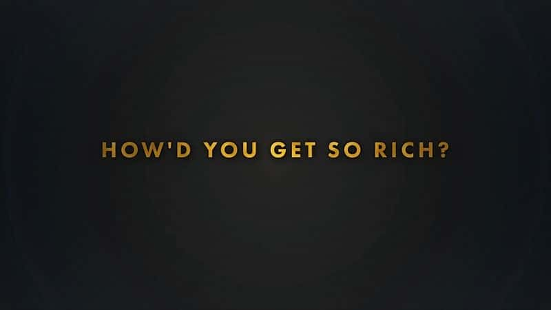 ¼Ƭα˸УӢ/How'd You Get So Rich?: UK-Ļ