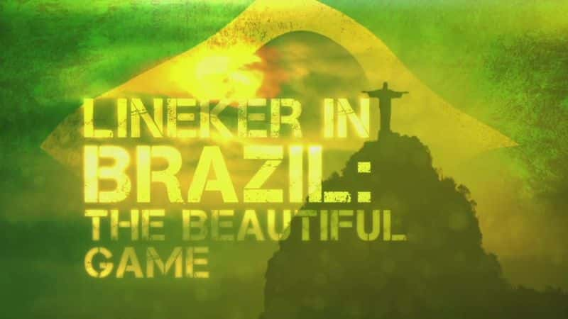 ¼Ƭڿڰ/Lineker in Brazil-Ļ