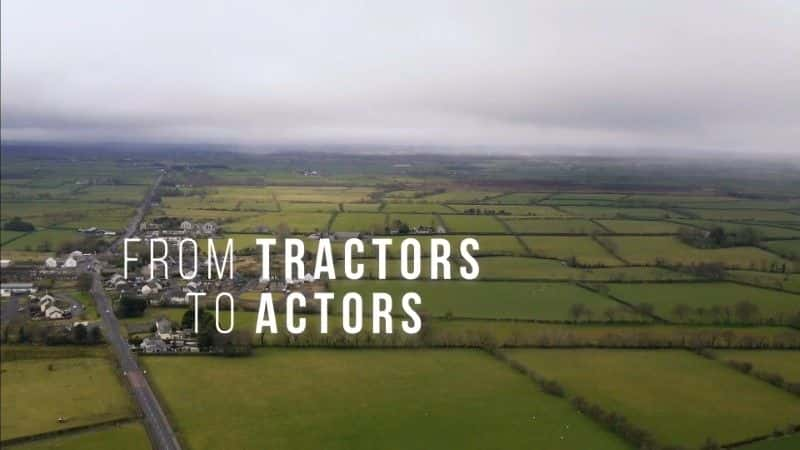 ¼ƬԱ/From Tractors to Actors-Ļ