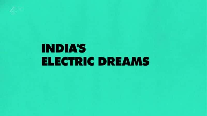 ¼Ƭӡȵĵ/India's Electric Dreams-Ļ