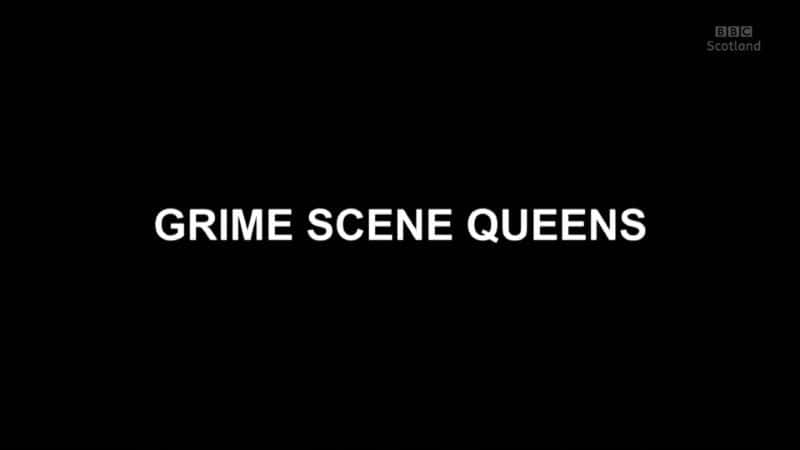 ¼ƬŮ/Grime Scene Queens-Ļ