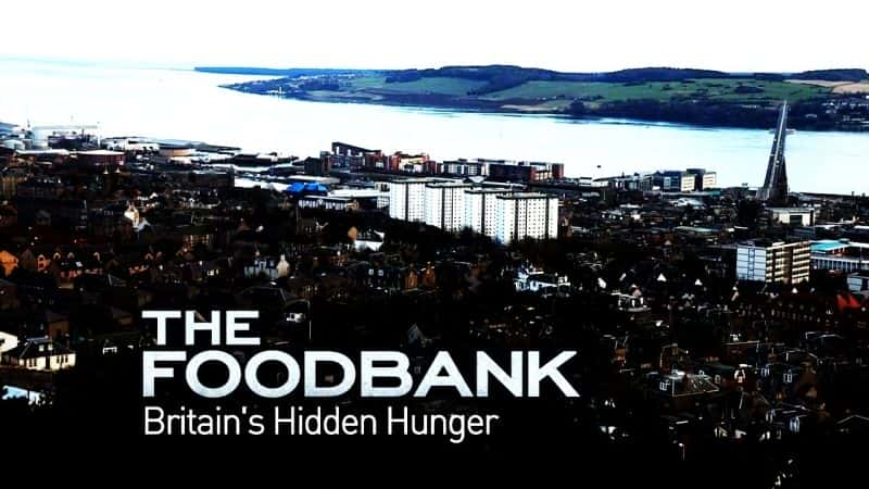 ¼Ƭʳ-Ӣصļ/Food Bank - Britain's Hidden Hunger-Ļ