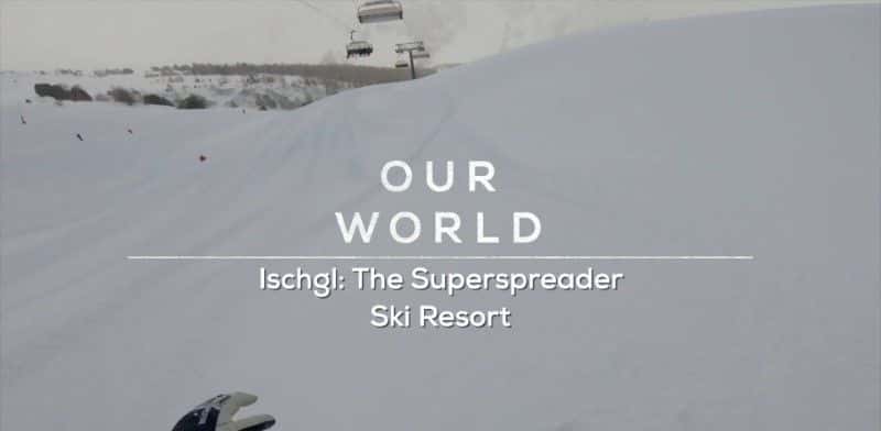 ¼Ƭ˹˶ѩʤ/Ischgl: The Superspreader Ski Resort-Ļ