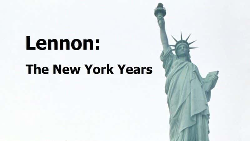 ¼ƬٯŦԼʱ/Lennon: The New York Years-Ļ