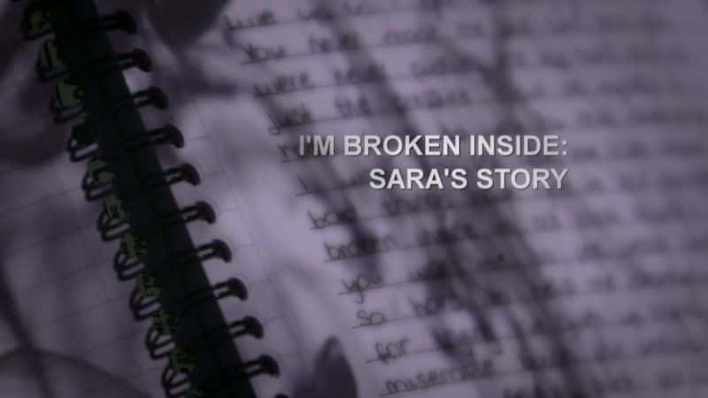 ¼Ƭ飺ɯĹ/I'm Broken Inside: Sara's Story-Ļ