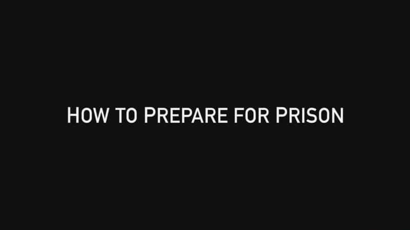 ¼ƬΪ׼/How to Prepare for Prison-Ļ