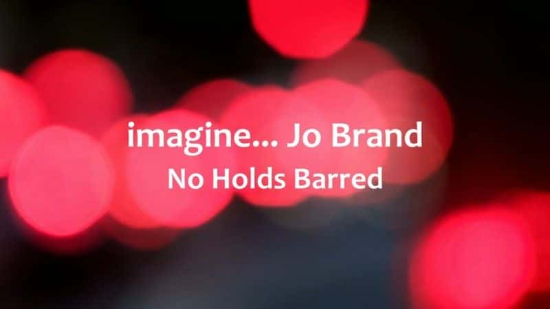 ¼Ƭǡ£ޱ/Jo Brand: No Holds Barred-Ļ