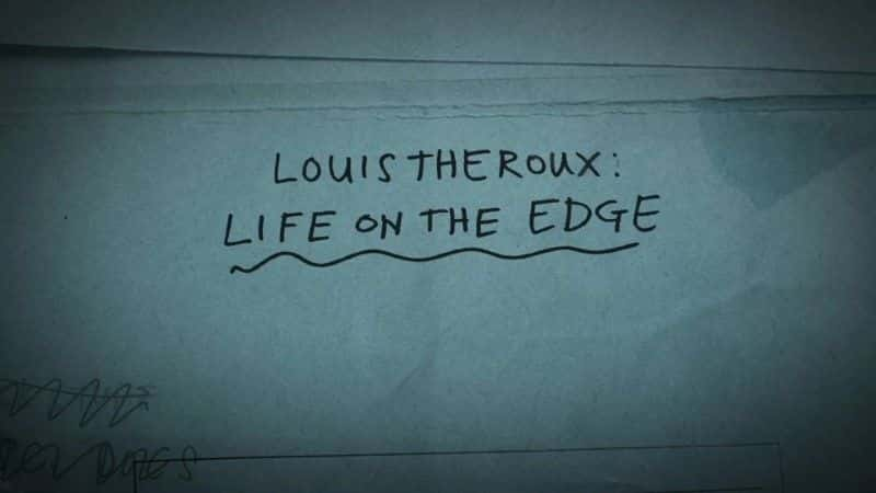 ¼Ƭ·˹³˹Ե/Louis Theroux: Life on the Edge-Ļ