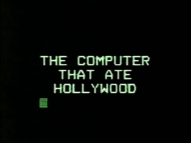 ¼Ƭɺļ/The Computer that Ate Hollywood-Ļ